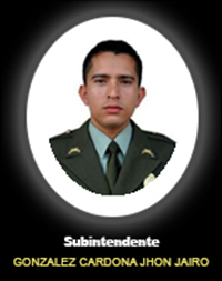 Fotograf&iacute;a del Se&ntilde;or Si. Gonz&aacute;lez Cardona Jhon Jairo quien falleci&oacute; en cumplimiento de su deber.