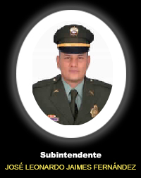 Subintendente JOSÉ LEONARDO JAIMES FERNÁNDEZ